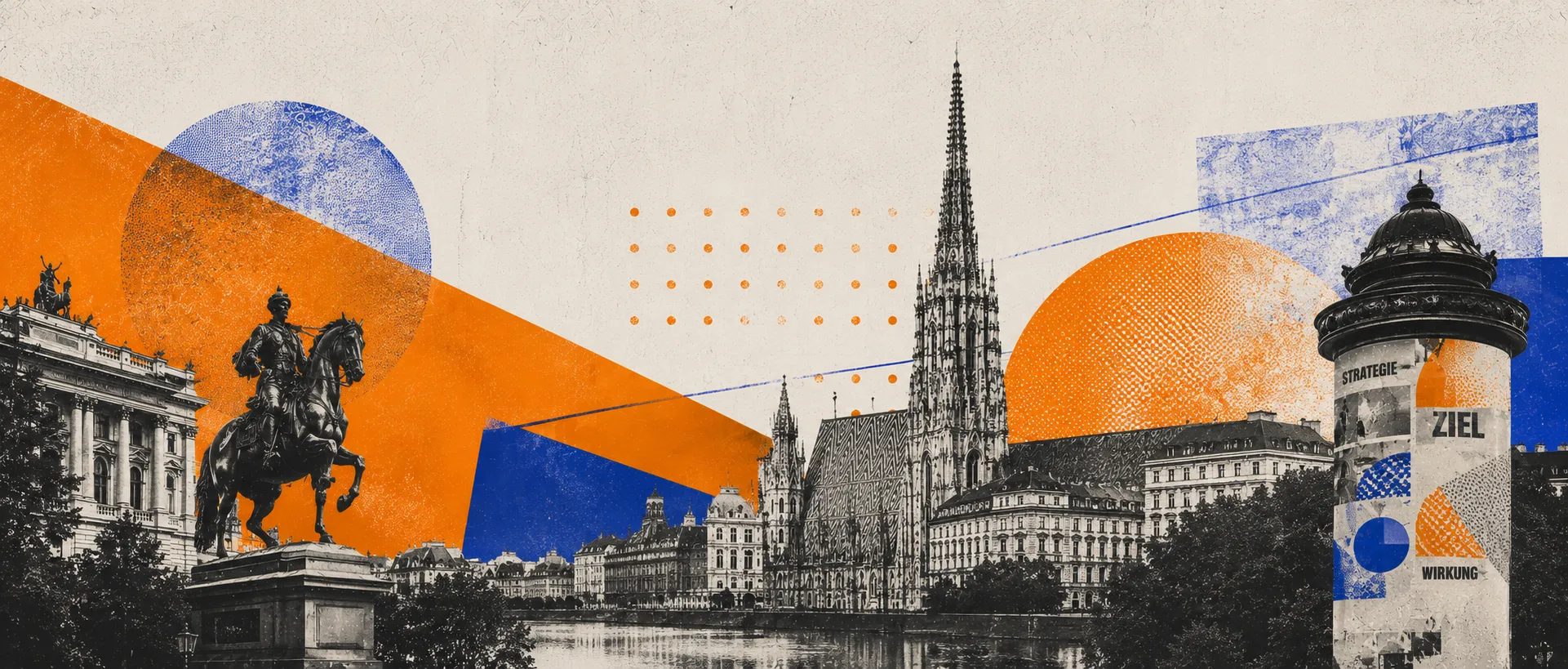 Riso collage: Vienna cityscape with St. Stephen's Cathedral, the Prince Eugene monument and an advertising column reading Strategie, Ziel and Wirkung